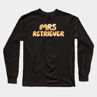 Mrs Retriever kindy Long Sleeve T-Shirt